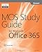 Algopix Similar Product 3 - MOS Study Guide for Microsoft Office 365