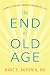 Algopix Similar Product 13 - The End of Old Age Living a Longer