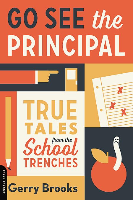 Algopix Similar Product 15 - Go See the Principal True Tales from
