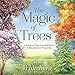 Algopix Similar Product 3 - The Magic of Trees A Guide to Their