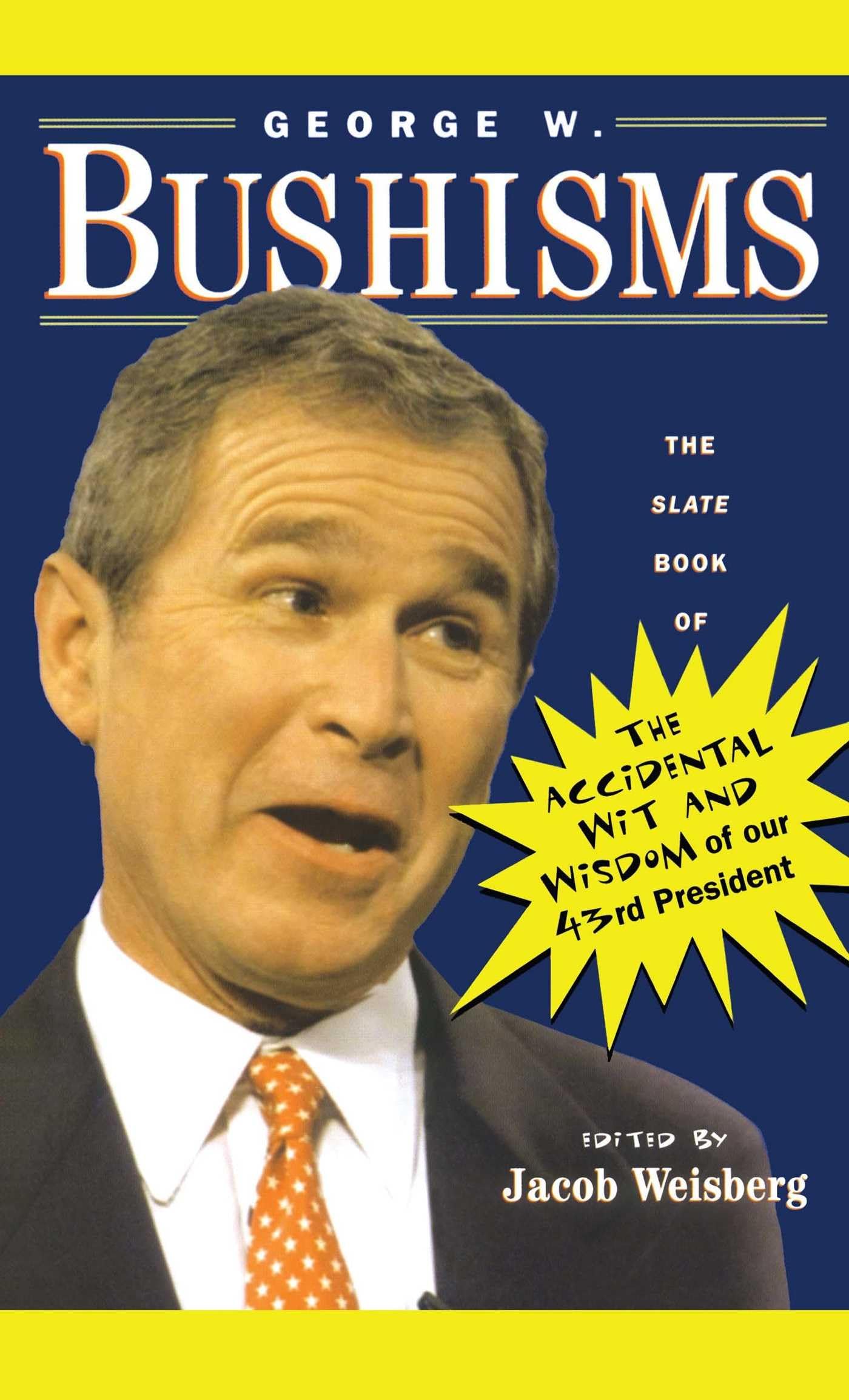 Algopix Similar Product 16 - George W Bushisms The Slate Book of