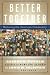 Algopix Similar Product 16 - Better Together Restoring the American