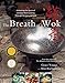 Algopix Similar Product 20 - The Breath of a Wok: Breath of a Wok