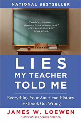 Algopix Similar Product 11 - Lies My Teacher Told Me Everything