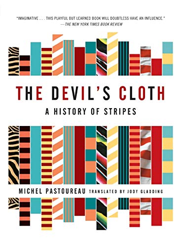 Algopix Similar Product 8 - The Devil's Cloth: A History of Stripes