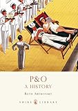 Algopix Similar Product 18 - P&O: A History (Shire Library)