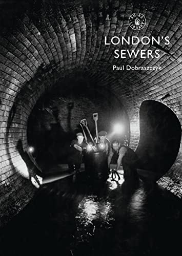 Algopix Similar Product 12 - London’s Sewers (Shire Library)