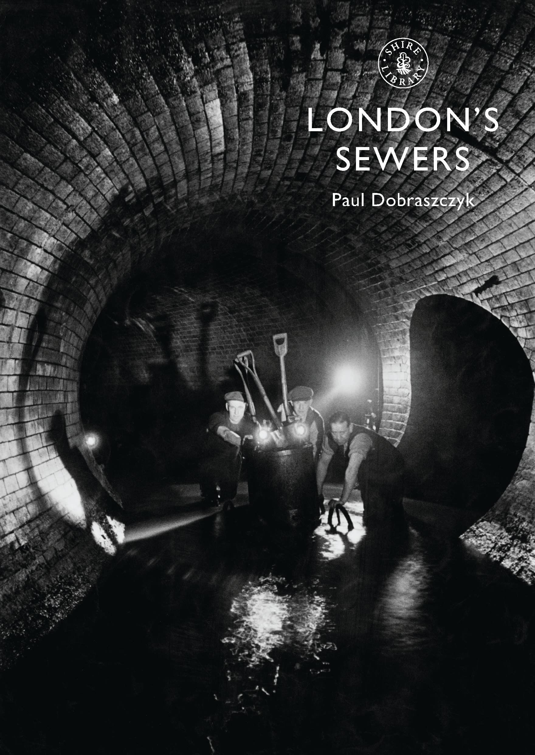 Algopix Similar Product 5 - London’s Sewers (Shire Library)