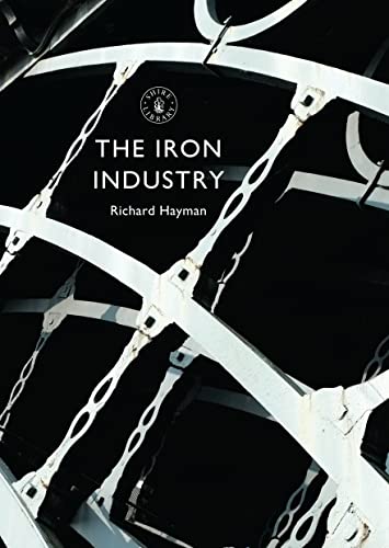 Algopix Similar Product 14 - The Iron Industry (Shire Library)
