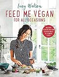 Algopix Similar Product 14 - Feed Me Vegan: For All Occasions