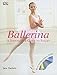 Algopix Similar Product 19 - Ballerina A StepbyStep Guide to