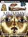 Algopix Similar Product 17 - DK Eyewitness Books Mummy Discover