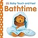 Algopix Similar Product 20 - Bathtime (Baby Touch and Feel)