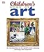 Algopix Similar Product 19 - Childrens Book of Art An Introduction