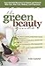Algopix Similar Product 13 - The Green Beauty Guide Your Essential