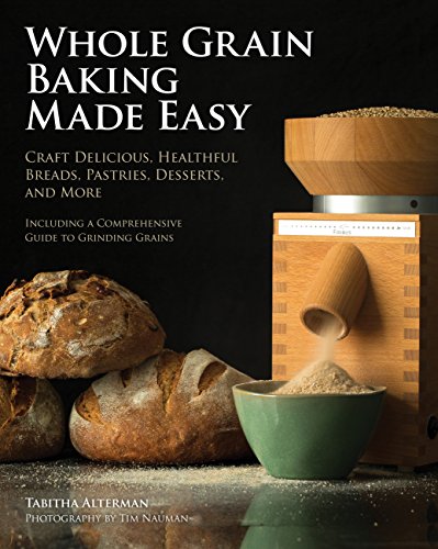 Algopix Similar Product 14 - Whole Grain Baking Made Easy Craft