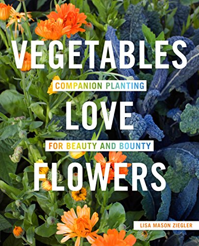 Algopix Similar Product 17 - Vegetables Love Flowers Companion