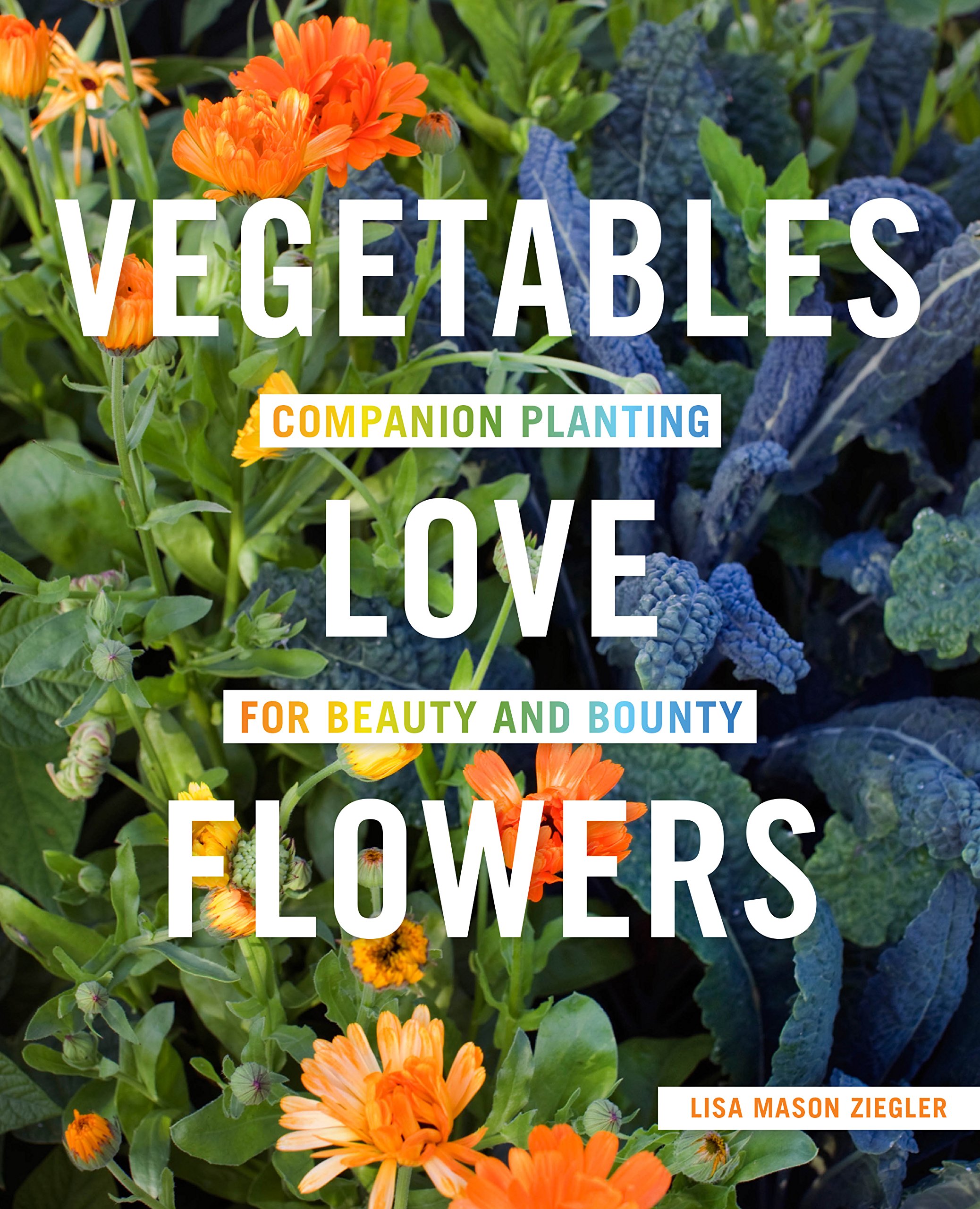 Algopix Similar Product 20 - Vegetables Love Flowers Companion
