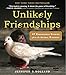 Algopix Similar Product 15 - Unlikely Friendships 47 Remarkable