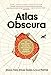 Algopix Similar Product 17 - Atlas Obscura An Explorers Guide to
