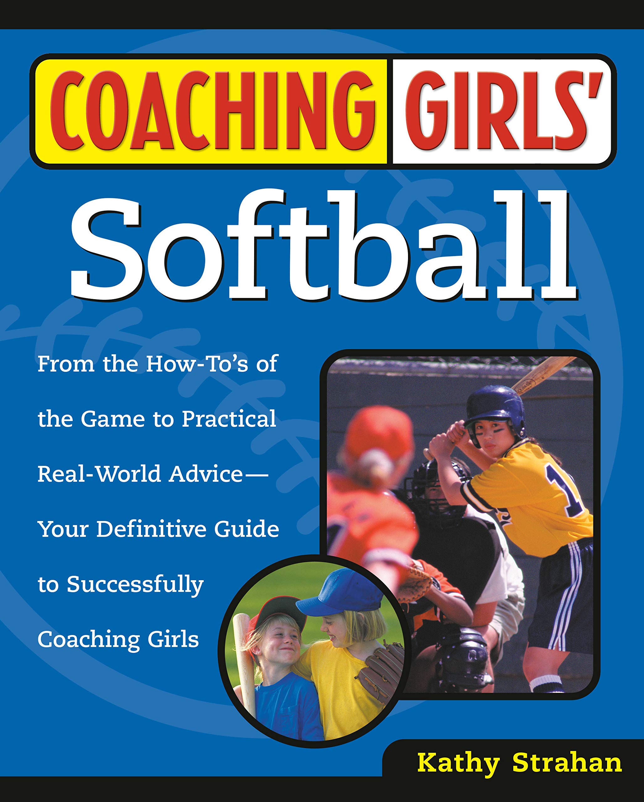 Algopix Similar Product 14 - Coaching Girls Softball From the
