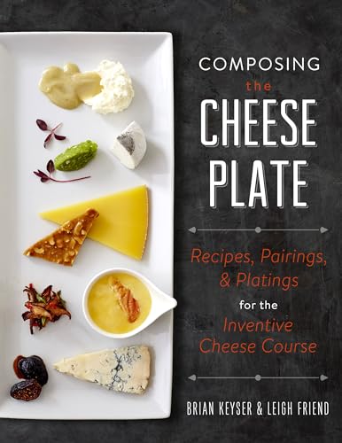 Algopix Similar Product 14 - Composing the Cheese Plate Recipes