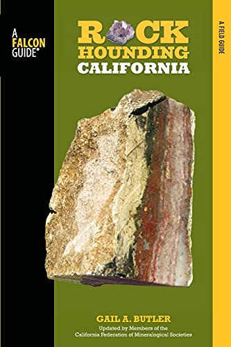 Algopix Similar Product 10 - Rockhounding California A Guide To The