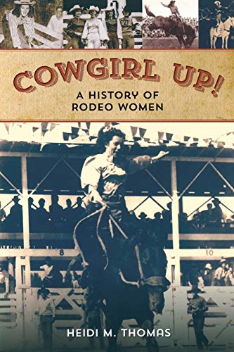Algopix Similar Product 8 - Cowgirl Up!: A History of Rodeo Women