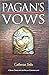 Algopix Similar Product 14 - Pagans Vows Book Three of the Pagan