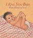 Algopix Similar Product 19 - I Love You, Baby, from Head to Toe!