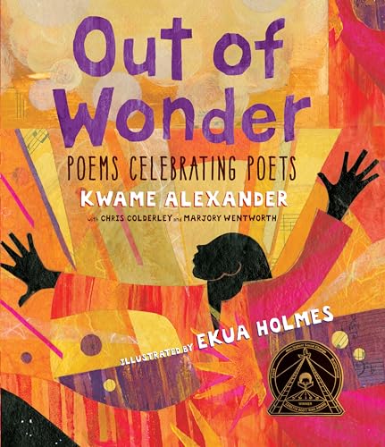 Algopix Similar Product 4 - Out of Wonder: Poems Celebrating Poets