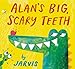 Algopix Similar Product 17 - Alan's Big, Scary Teeth