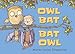 Algopix Similar Product 15 - Owl Bat Bat Owl