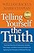 Algopix Similar Product 20 - Telling Yourself the Truth Find Your