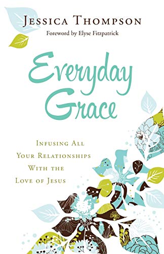 Algopix Similar Product 11 - Everyday Grace Infusing All Your
