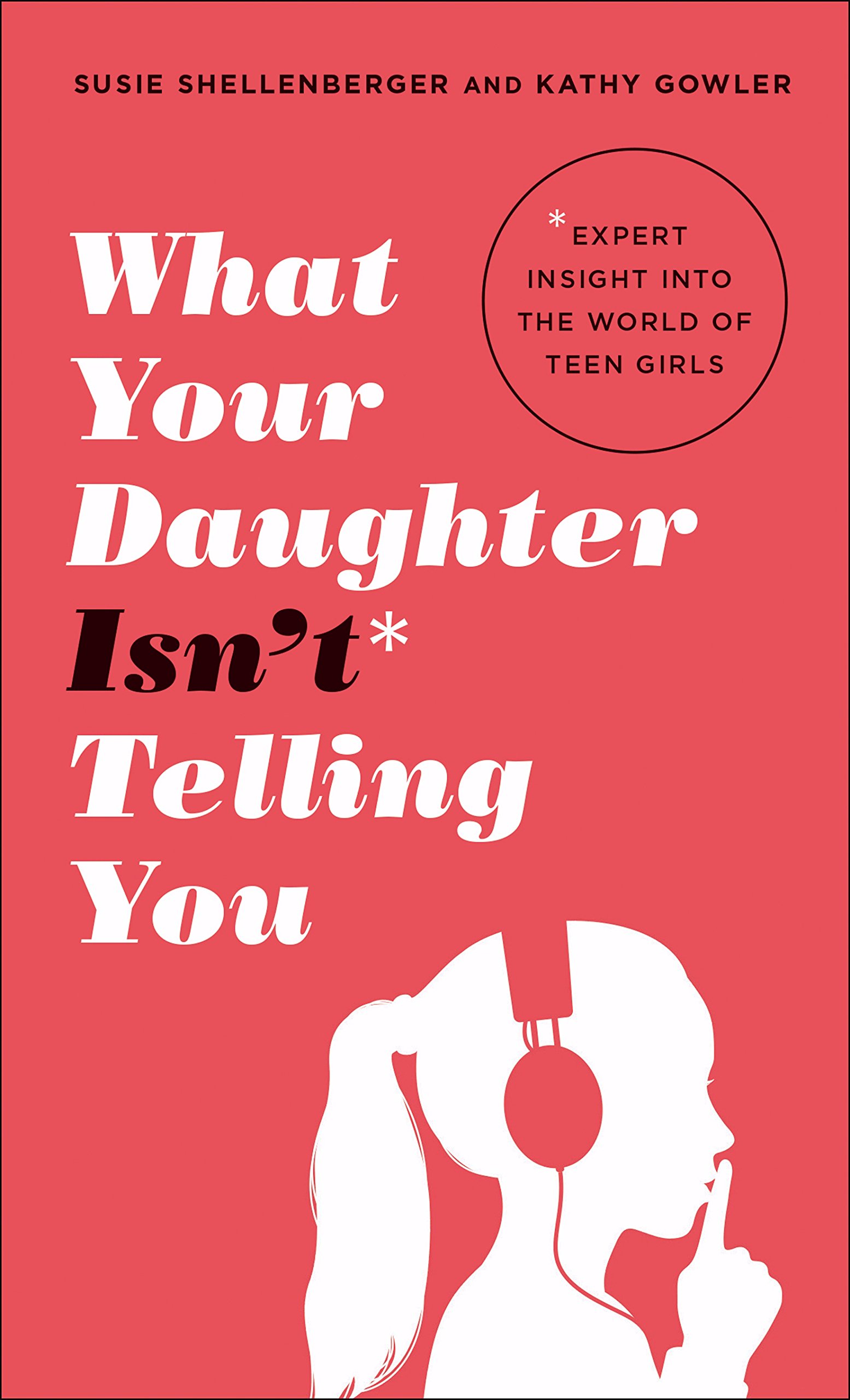 Algopix Similar Product 19 - What Your Daughter Isn’t Telling You