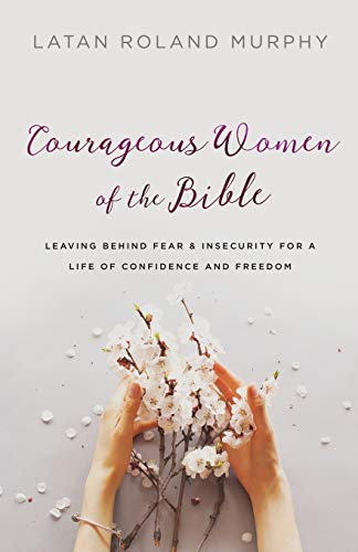 Algopix Similar Product 8 - Courageous Women of the Bible Leaving