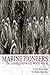 Algopix Similar Product 5 - Marine Pioneers The Unsung Heroes of
