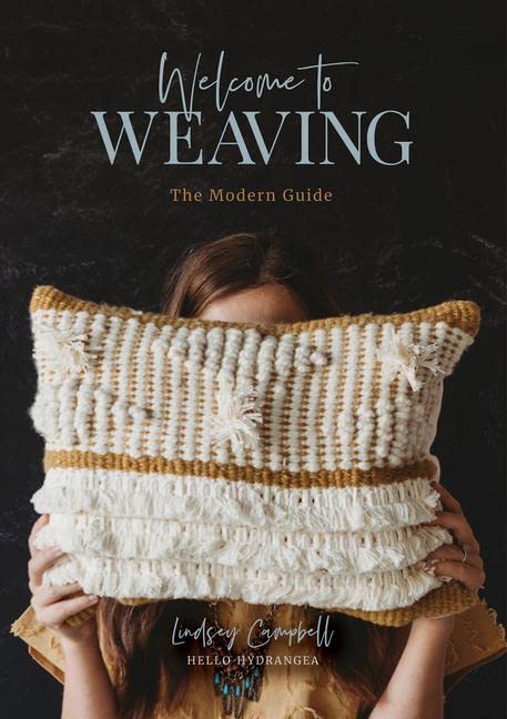 Algopix Similar Product 9 - Welcome to Weaving: The Modern Guide