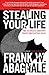 Algopix Similar Product 10 - Stealing Your Life The Ultimate