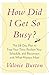 Algopix Similar Product 6 - How Did I Get So Busy The 28day Plan