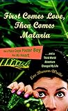Algopix Similar Product 13 - First Comes Love then Comes Malaria