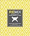 Algopix Similar Product 9 - Remix Decorating with Culture