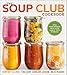 Algopix Similar Product 5 - The Soup Club Cookbook Feed Your