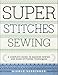 Algopix Similar Product 16 - Super Stitches Sewing A Complete Guide