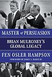 Algopix Similar Product 20 - Master of Persuasion Brian Mulroneys