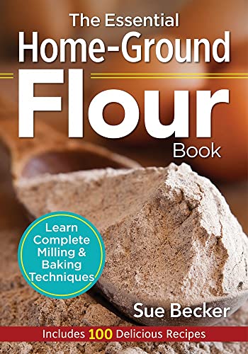 Algopix Similar Product 15 - The Essential HomeGround Flour Book