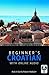 Algopix Similar Product 10 - Beginners Croatian with Online Audio