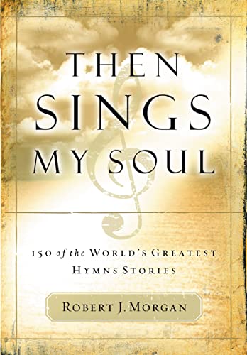 Algopix Similar Product 13 - Then Sings My Soul 150 of the Worlds