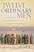 Algopix Similar Product 14 - Twelve Ordinary Men How the Master